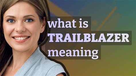 trailblazer in tagalog|Trailblazer Definition & Meaning .